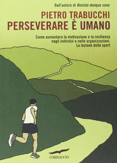 Perseverare è umano